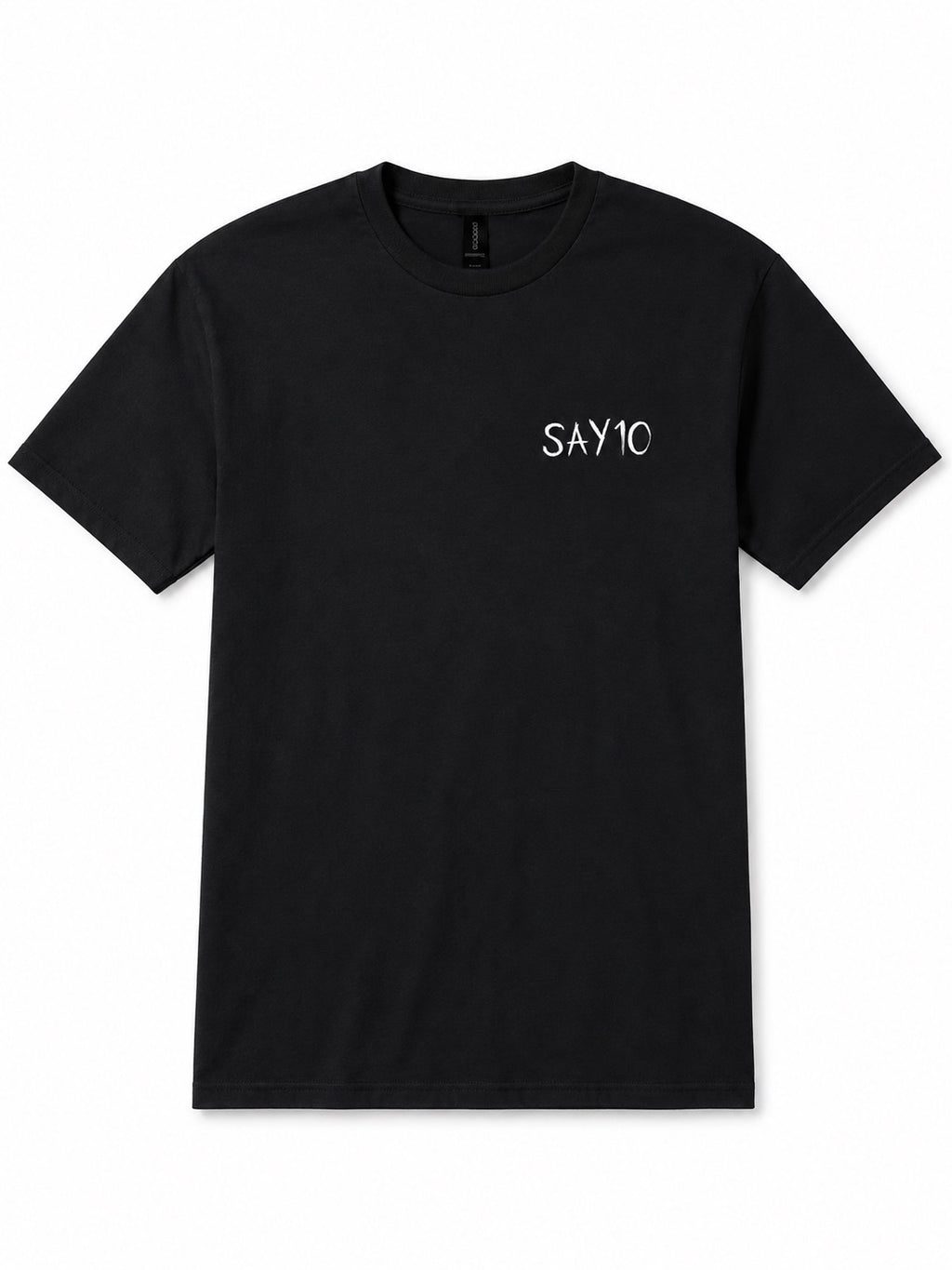 SAY10 T-Shirt