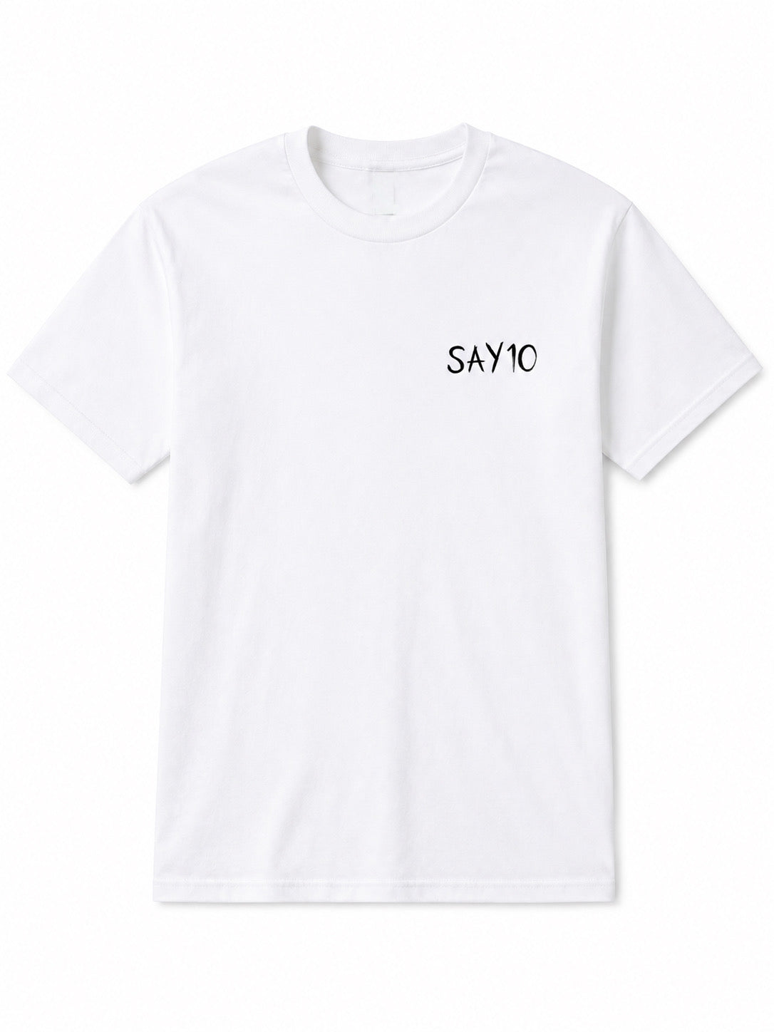 SAY10 T-Shirt